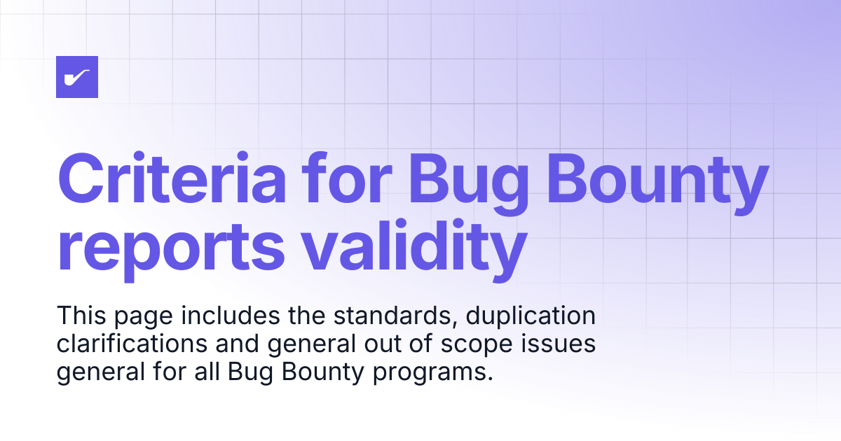 Criteria for Bug Bounty reports validity | Sherlock